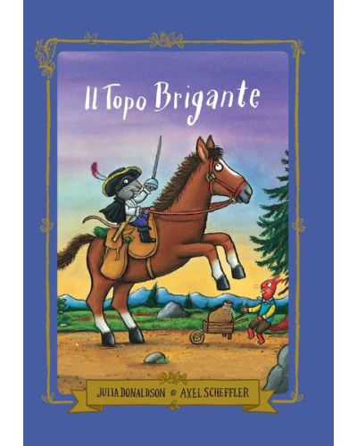 I BestSeller di Julia Donaldson e Axel Scheffler