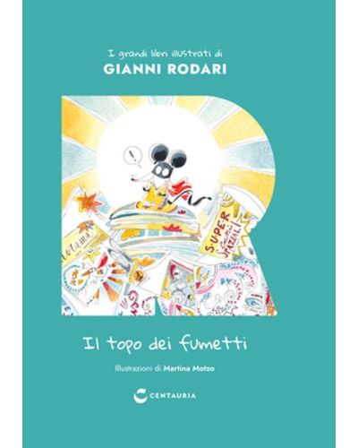 I grandi libri illustrati di Gianni Rodari