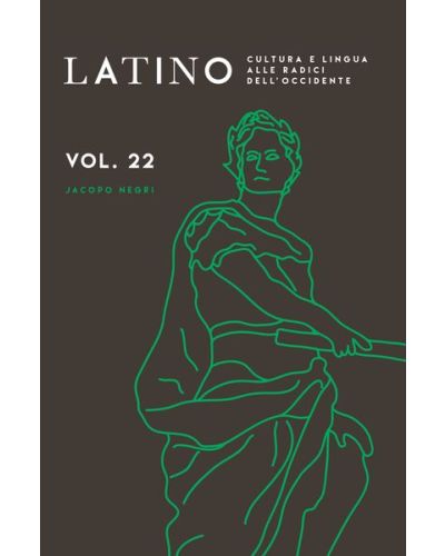 Latino - Cultura e lingua alle radici dell'Occidente (ed. 2024)