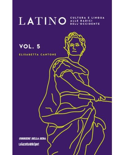 Latino - Cultura e lingua alle radici dell'Occidente (ed. 2024)