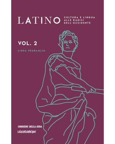 Latino - Cultura e lingua alle radici dell'Occidente (ed. 2024)