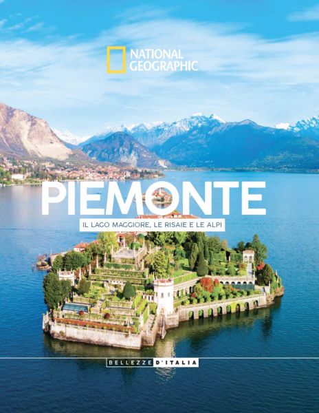 Piemonte - Il Lago Maggiore, le risaie e le valli alpine - National 